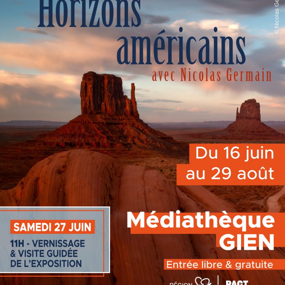 Exposition photos à Gien : l’Ouest américain à l’honneur